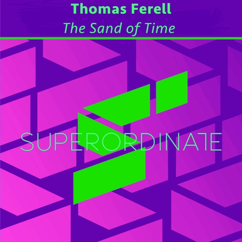 Thomas Ferell - The Sand of Time [SUPER503]